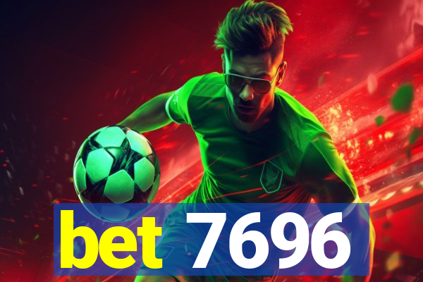 bet 7696